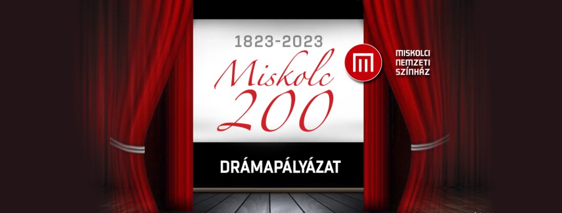 Miskolc 200 - Drámapályázat Felhívás!