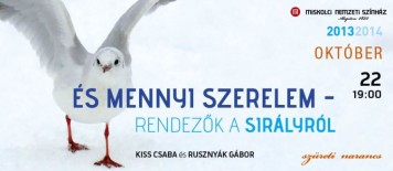 És Mennyi Szerelem - Rendezők A Sirályról 	