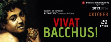 Vivat Bacchus!